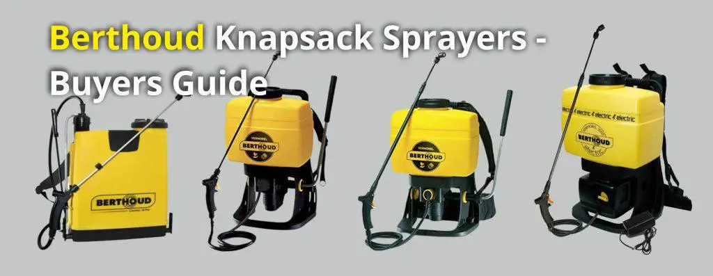 Berthoud Knapsack Sprayers Range